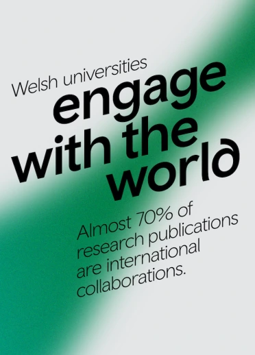 Welsh universities engage with the world. Almost 70% of research publications are international collaborations